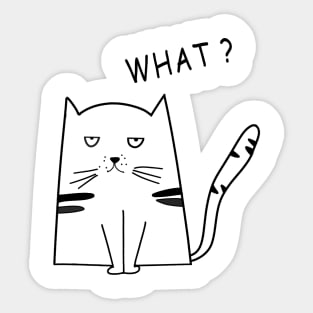 Cat What - Funny Cat Face Sticker